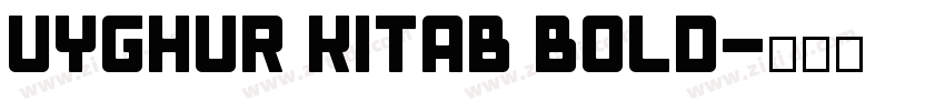 Uyghur Kitab Bold字体转换